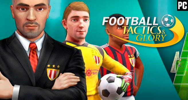 Football, Tactics & Glory: este juego de fútbol por turnos es tan