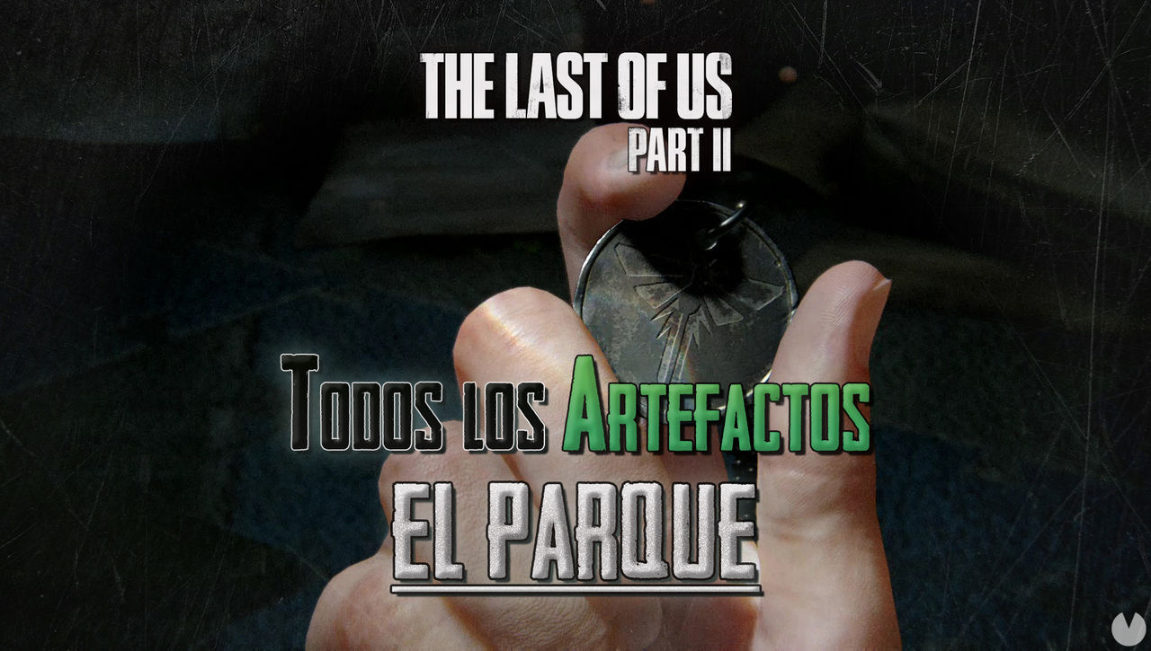 TODOS los artefactos de El parque en The Last of Us 2 - The Last of Us Parte II