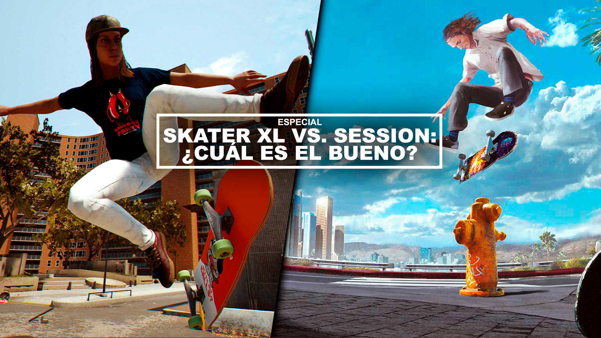 Skater XL vs. Session: cul es el bueno?