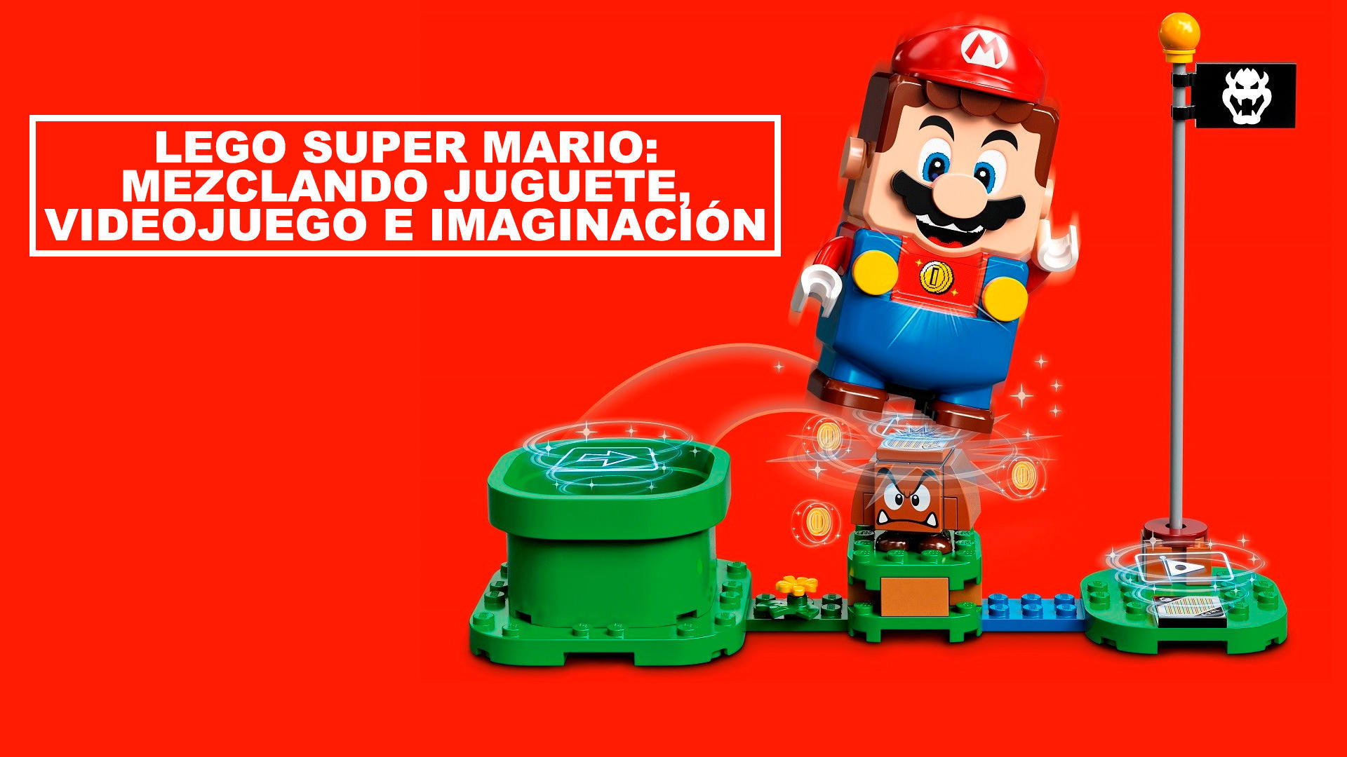 LEGO Super Mario: Mezclando juguete, videojuego e imaginacin