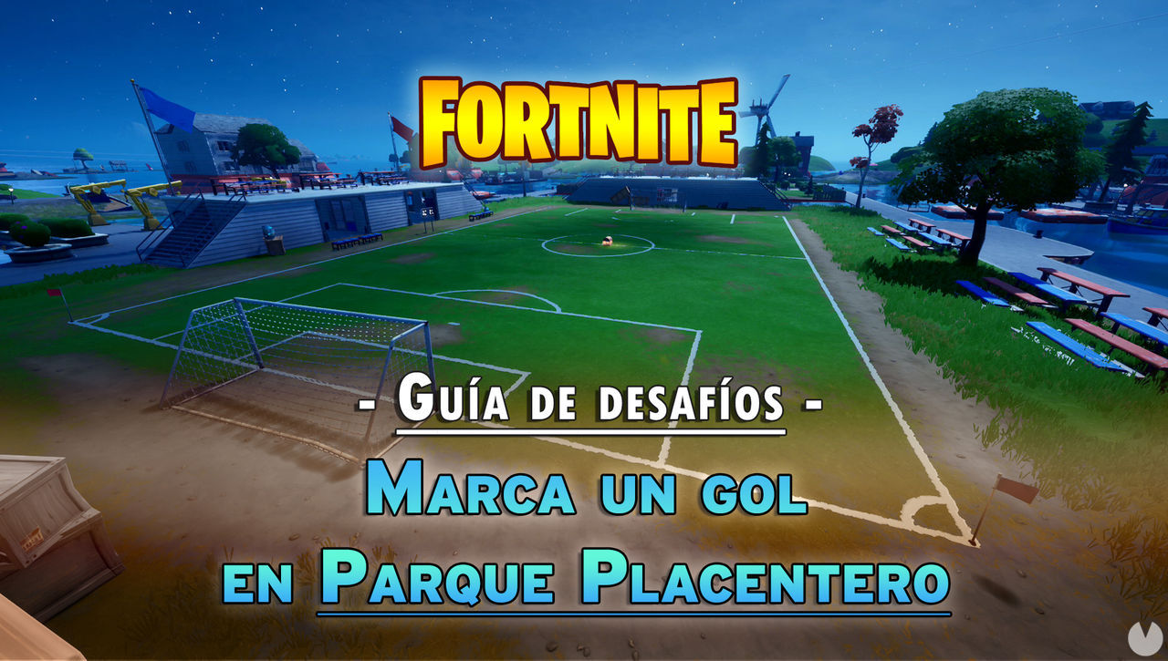 Desafo Fortnite: Marca un gol en el campo de ftbol de Parque Placentero - SOLUCIN - Fortnite Battle Royale