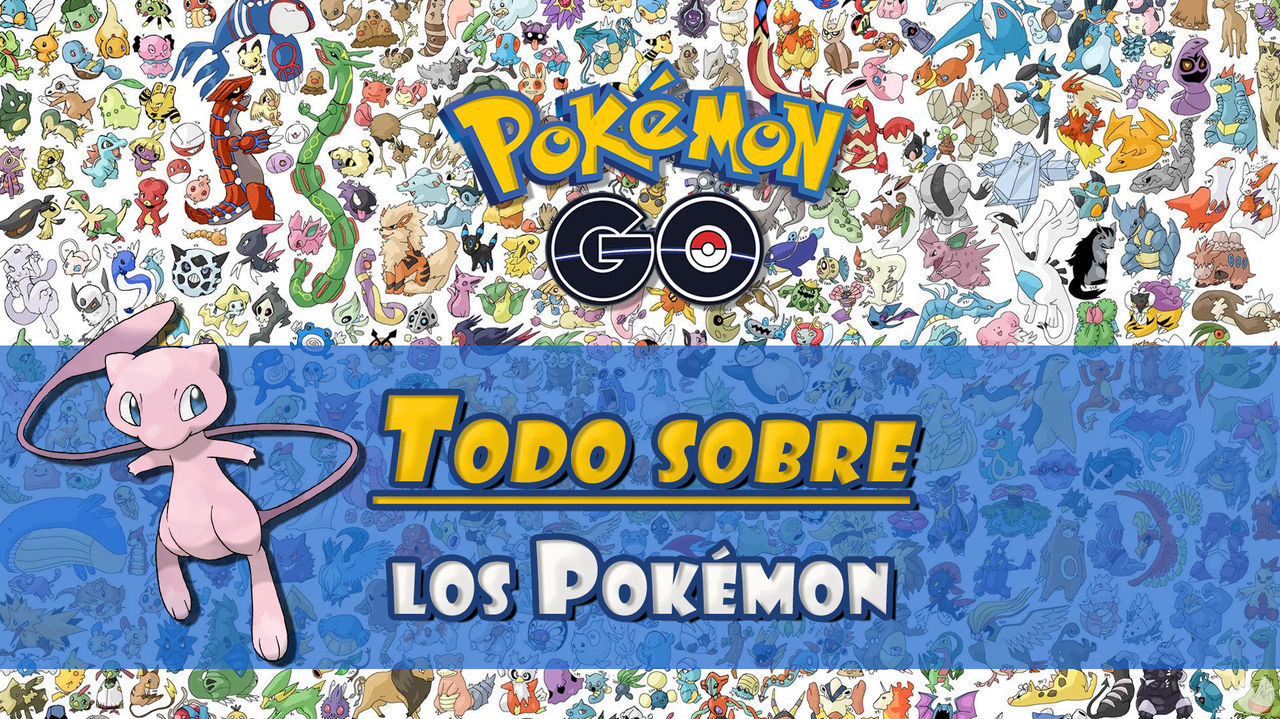 Pokémon Go - Tabla de tipos, puntos fuertes y débiles de cada tipo
