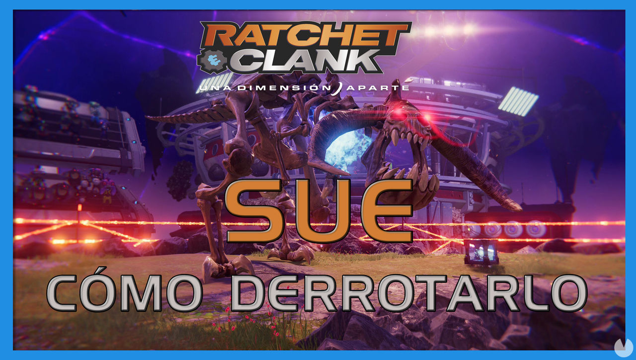 Sue en Ratchet & Clank: Una dimensin aparte - Cmo derrotarla - Ratchet & Clank: Una Dimensin Aparte