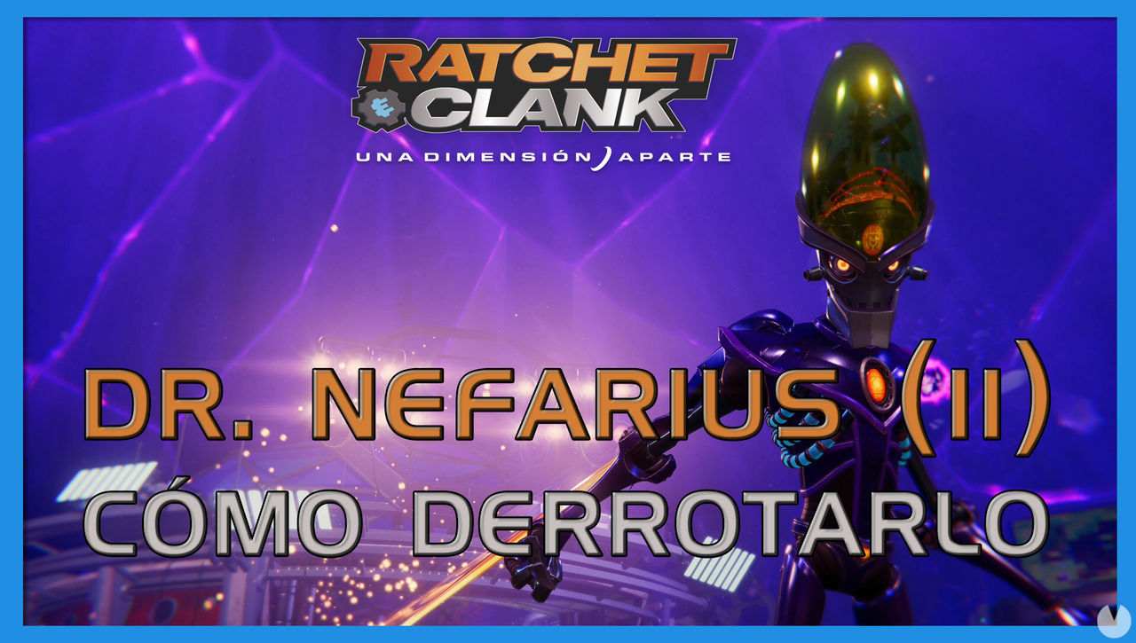 Dr. Nefarius (II) en Ratchet & Clank: Una dimensin aparte - Cmo derrotarlo - Ratchet & Clank: Una Dimensin Aparte
