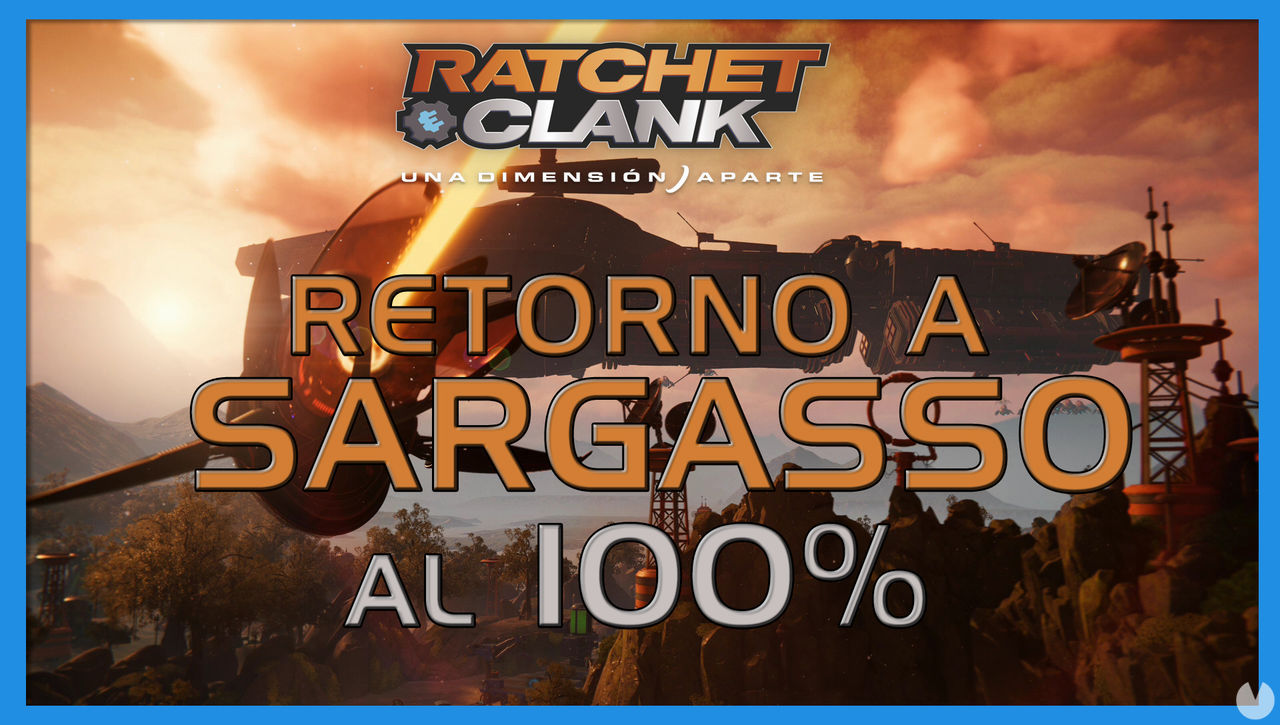 Retorno a Sargasso en Ratchet & Clank: Una dimensin aparte al 100% - Ratchet & Clank: Una Dimensin Aparte