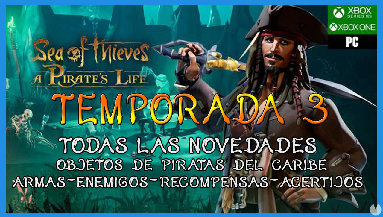 Sea of Thieves Temporada 3: todas las armas, barcos, skins y novedades - Sea of Thieves