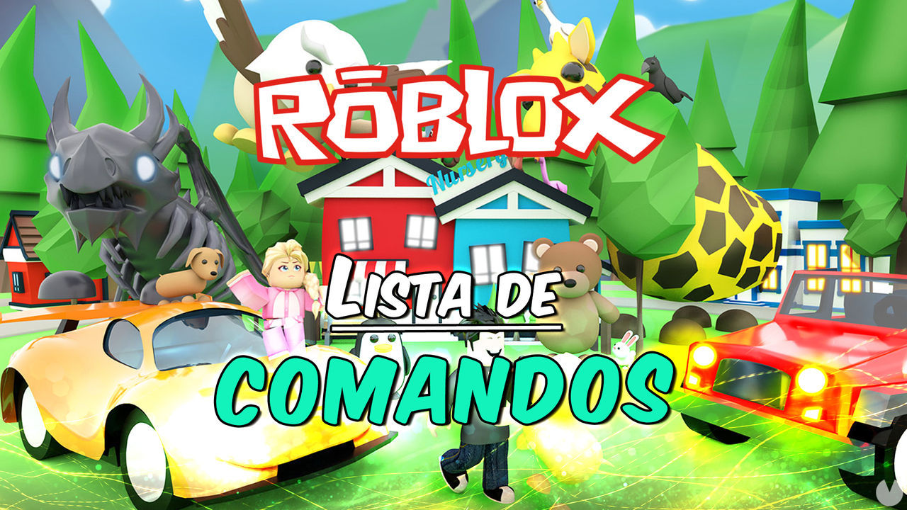 Roblox Lista de TODOS los comandos y cómo usarlos