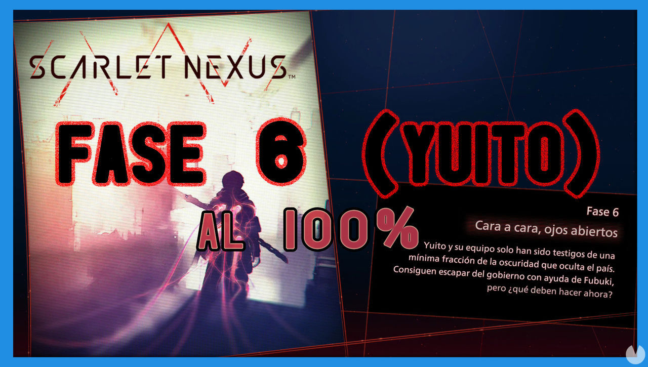 Fase 6: Cara a cara, ojos abiertos al 100% en Scarlet Nexus - Scarlet Nexus
