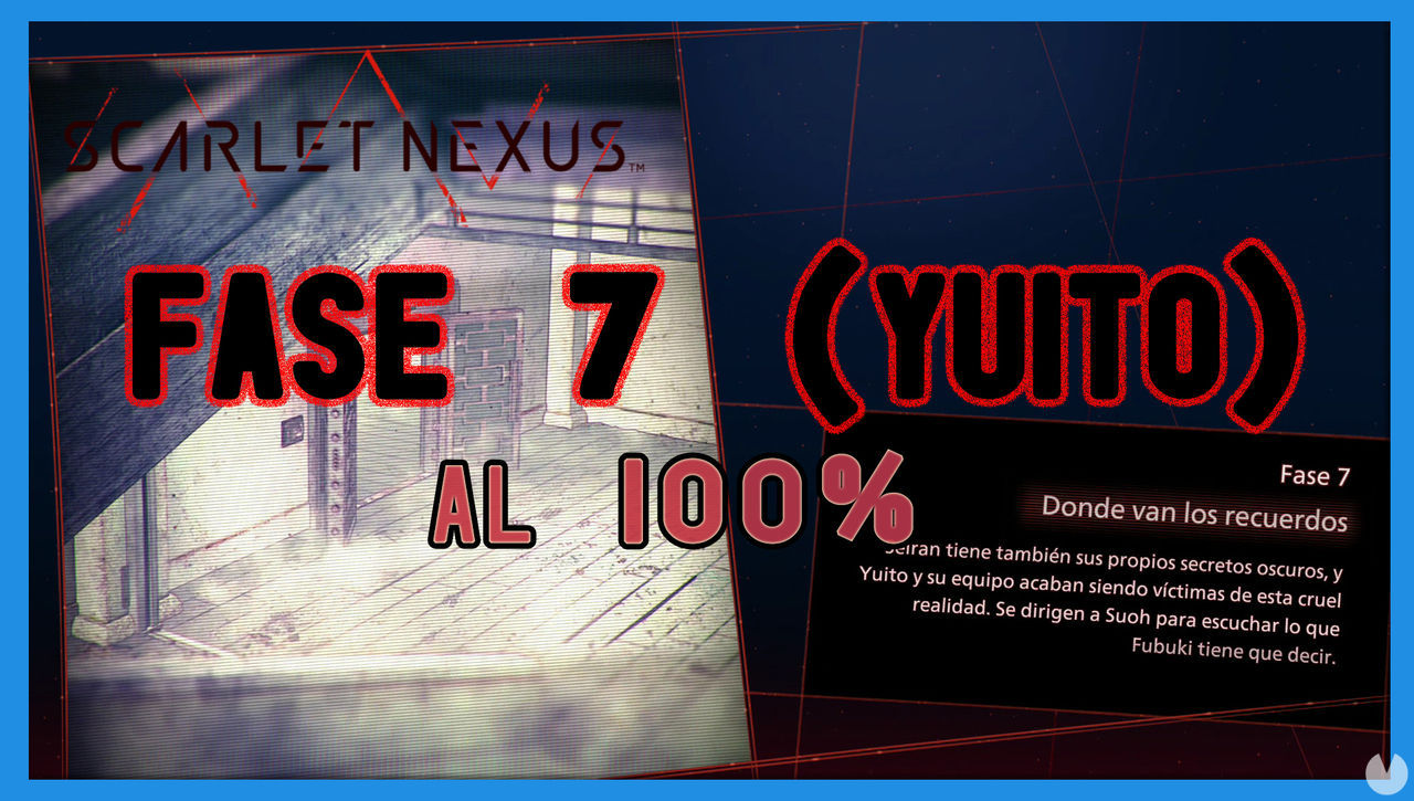 Fase 7: Donde van los recuerdos al 100% en Scarlet Nexus - Scarlet Nexus