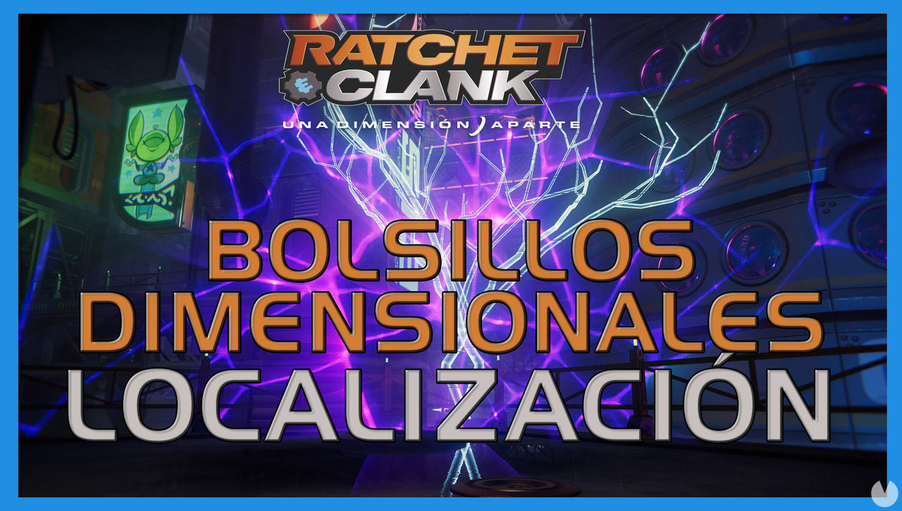 Bolsillos dimensionales en Ratchet & Clank: Una dimensin aparte - LOCALIZACIN - Ratchet & Clank: Una Dimensin Aparte