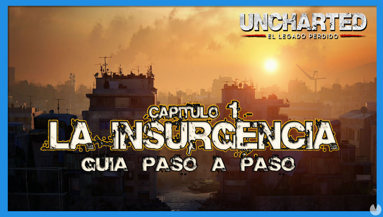 Uncharted: El Legado Perdido: Captulo 1 al 100% - Uncharted: El Legado Perdido