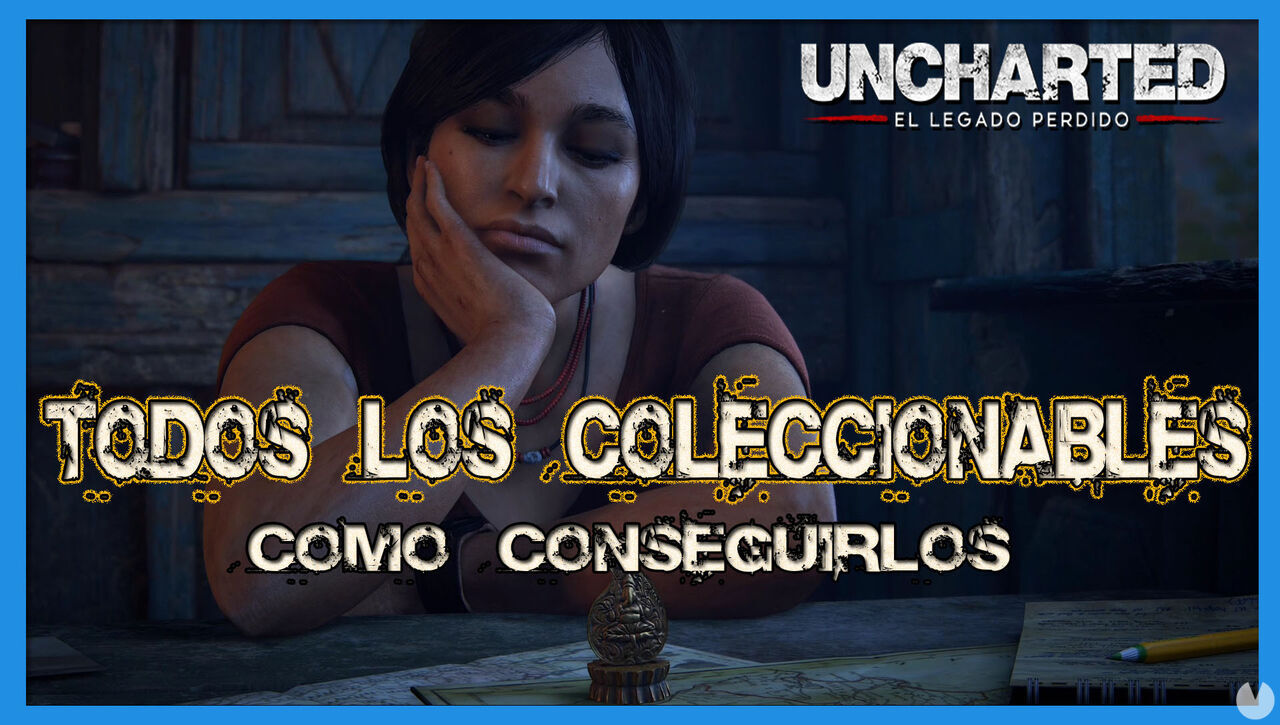 TODOS los Coleccionables en Uncharted: El Legado Perdido y ubicacin - Uncharted: El Legado Perdido