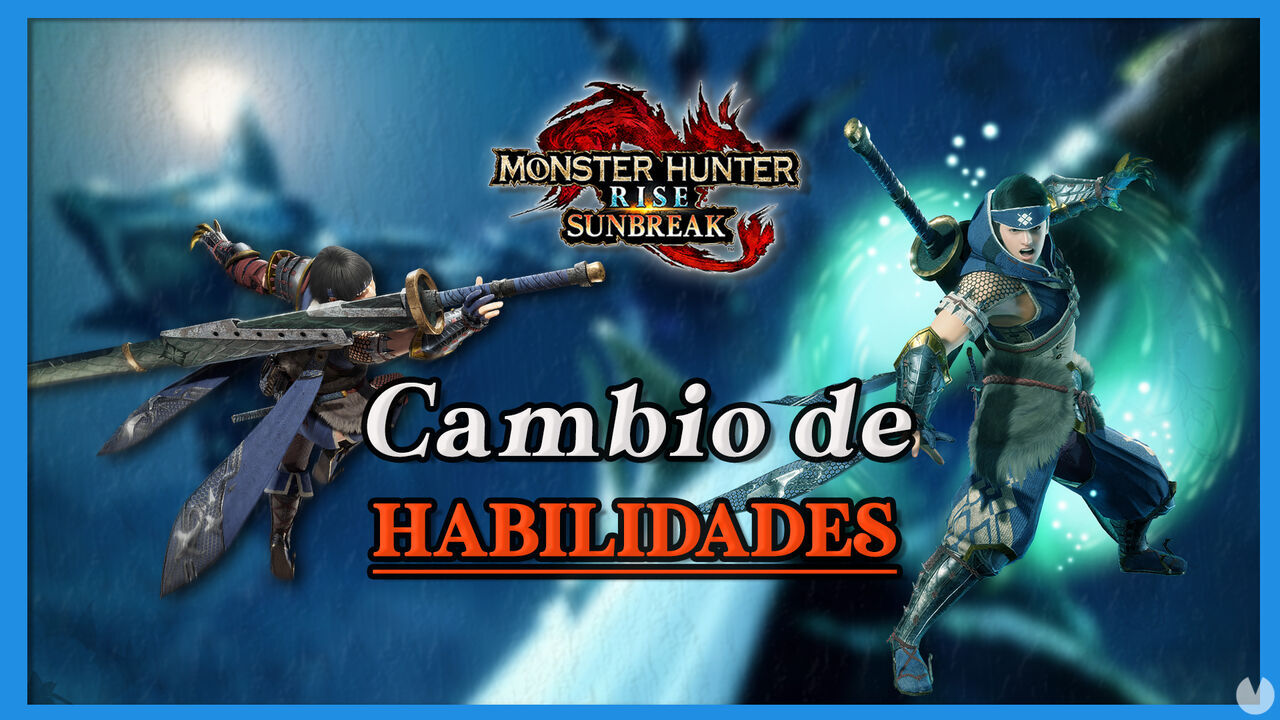 Monster Hunter Rise Sunbreak: Cmo usar cambio de habil. intercambiables - Monster Hunter Rise: Sunbreak