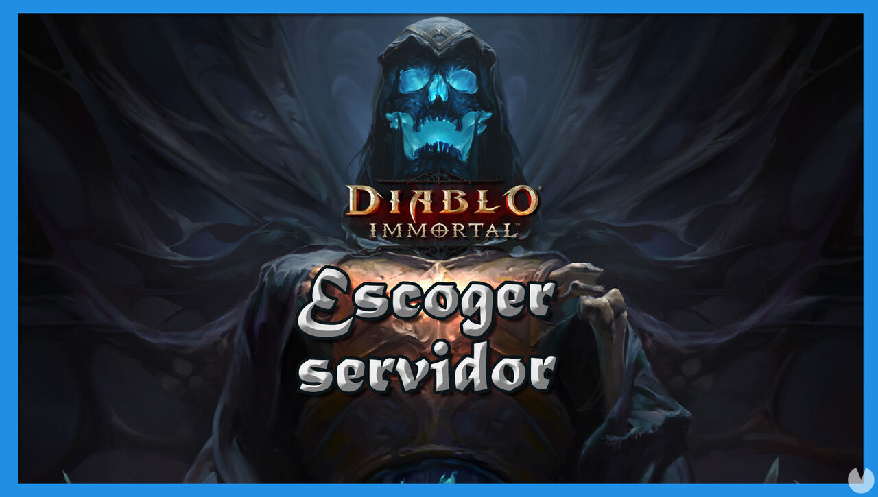 Diablo Immortal: Cmo escoger un servidor y listado oficial de servidores - Diablo Immortal