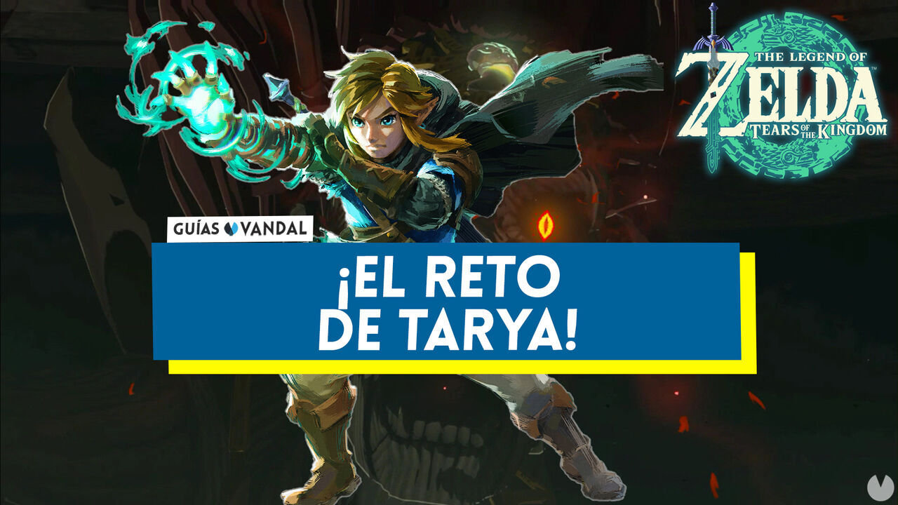 El reto de Tarya! en Zelda: Tears of the Kingdom - The Legend of Zelda: Tears of the Kingdom