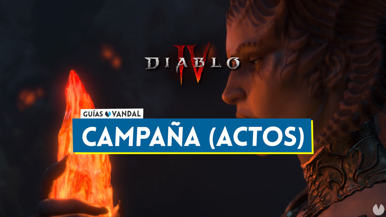 Campaa de Diablo 4: Todos los actos y misiones principales - Diablo 4