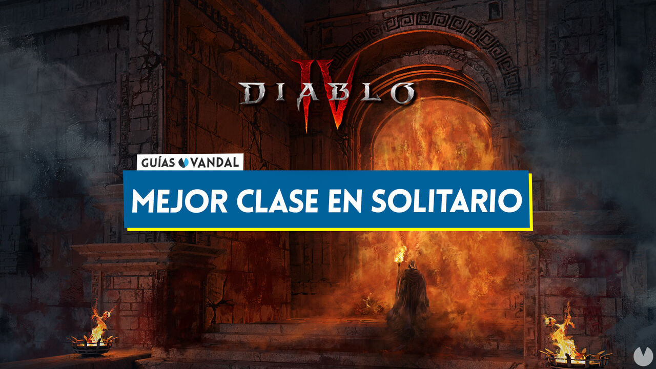 Diablo 4: Cul es la mejor clase para jugar en solitario - Diablo 4