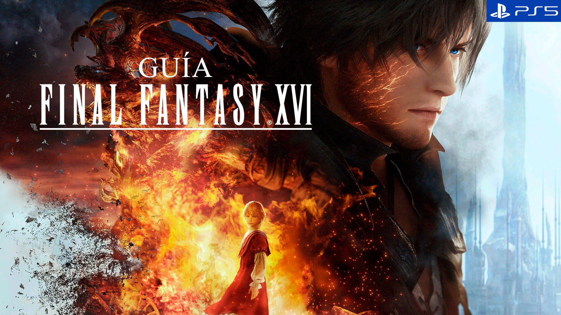 Gua Final Fantasy XVI, trucos, consejos y secretos