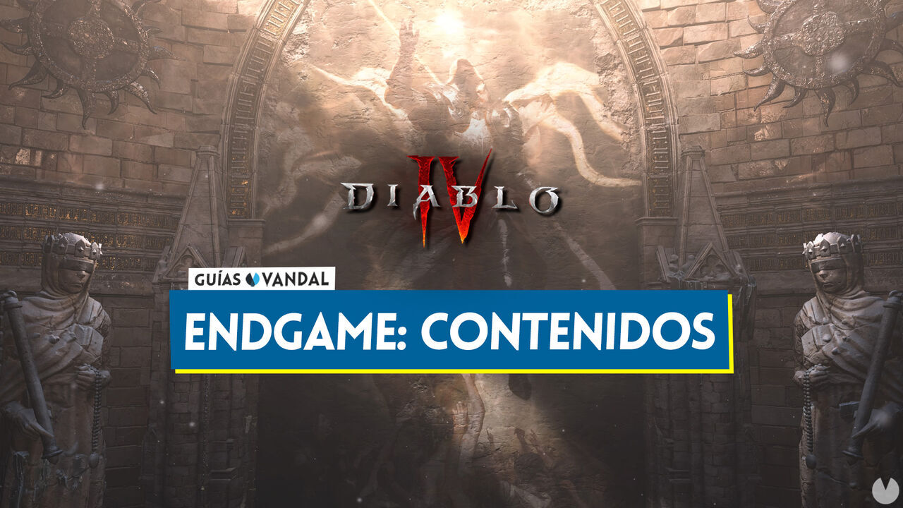 Endgame de Diablo 4: TODOS los contenidos y qu puedes hacer - Diablo 4