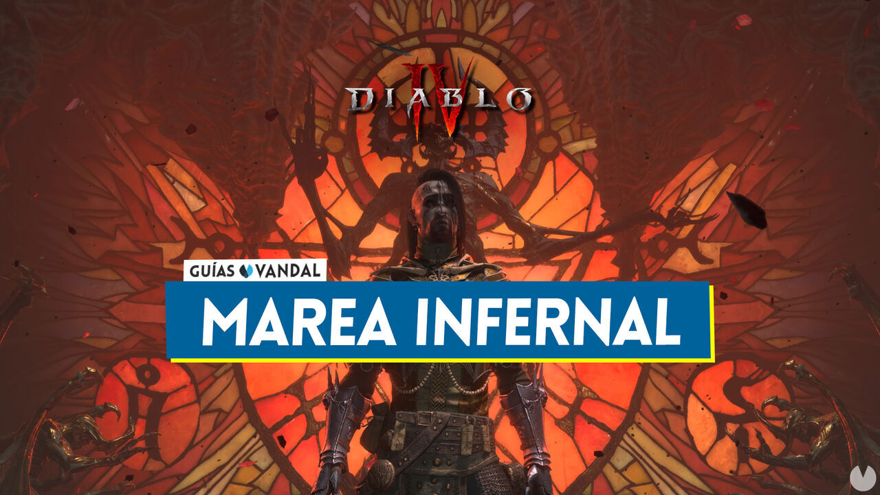 Mareas infernales en Diablo 4: Recompensas, cmo desbloquear y detalles - Diablo 4