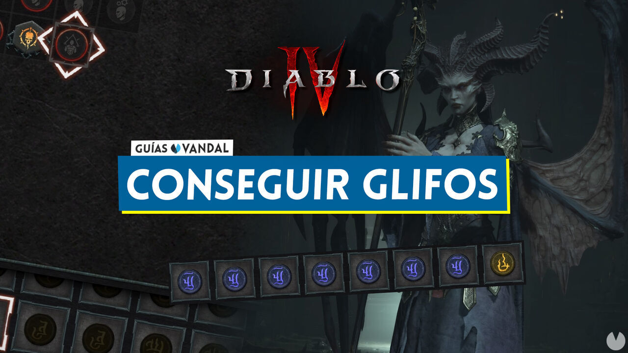 Glifos en Diablo 4: Cmo conseguirlos y mejorarlos - Diablo 4