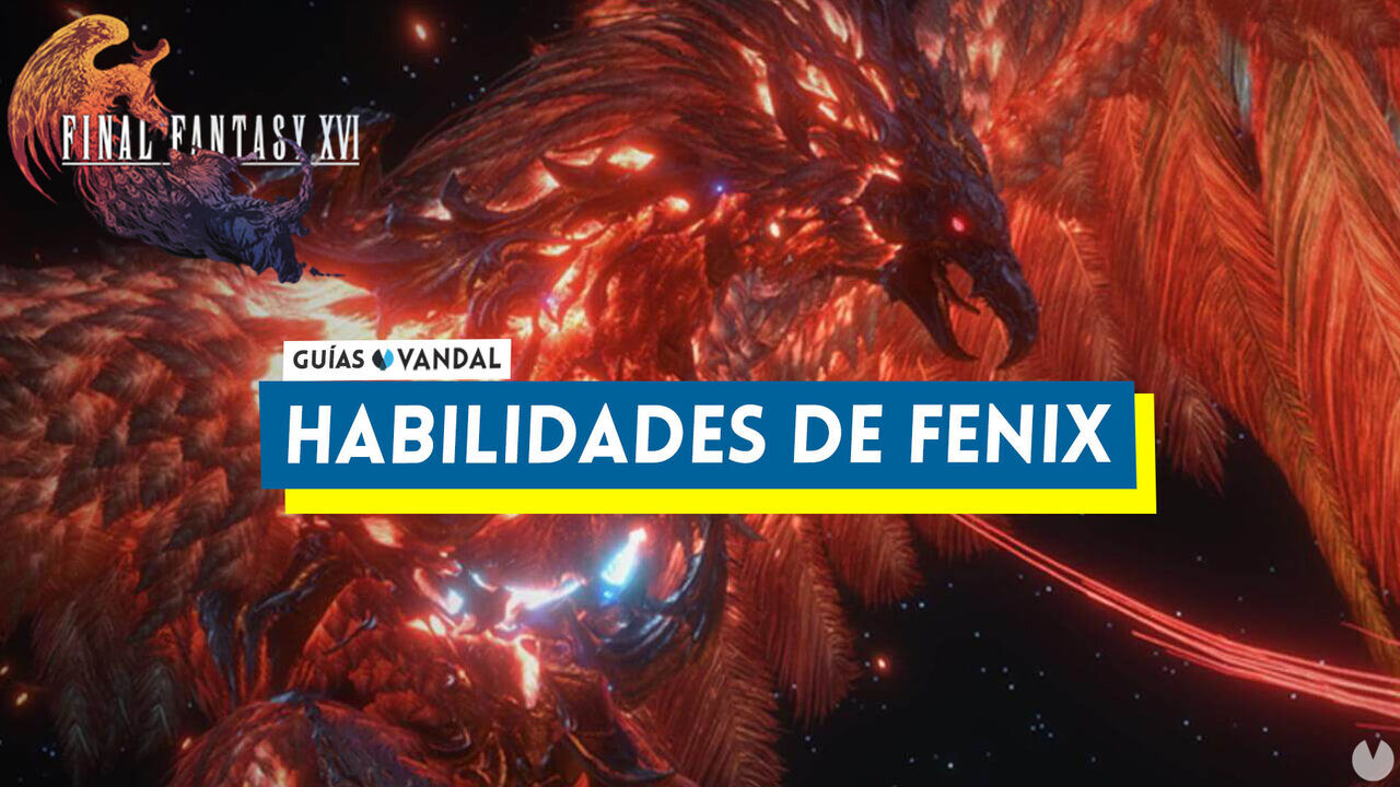 TODAS las habilidades de Fnix en Final Fantasy XVI - Final Fantasy XVI