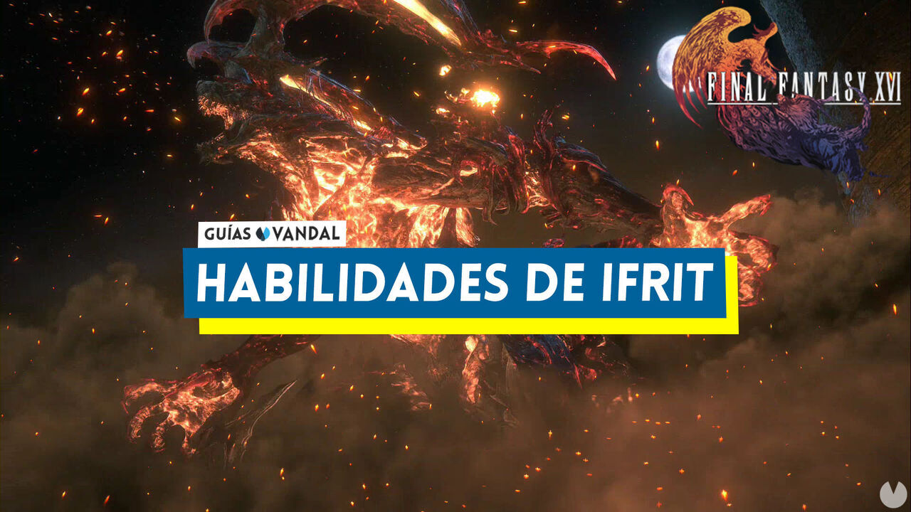 TODAS las habilidades de Ifrit en Final Fantasy XVI - Final Fantasy XVI