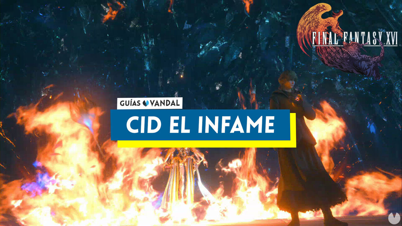 Cid el Infame al 100% en Final Fantasy XVI - Final Fantasy XVI