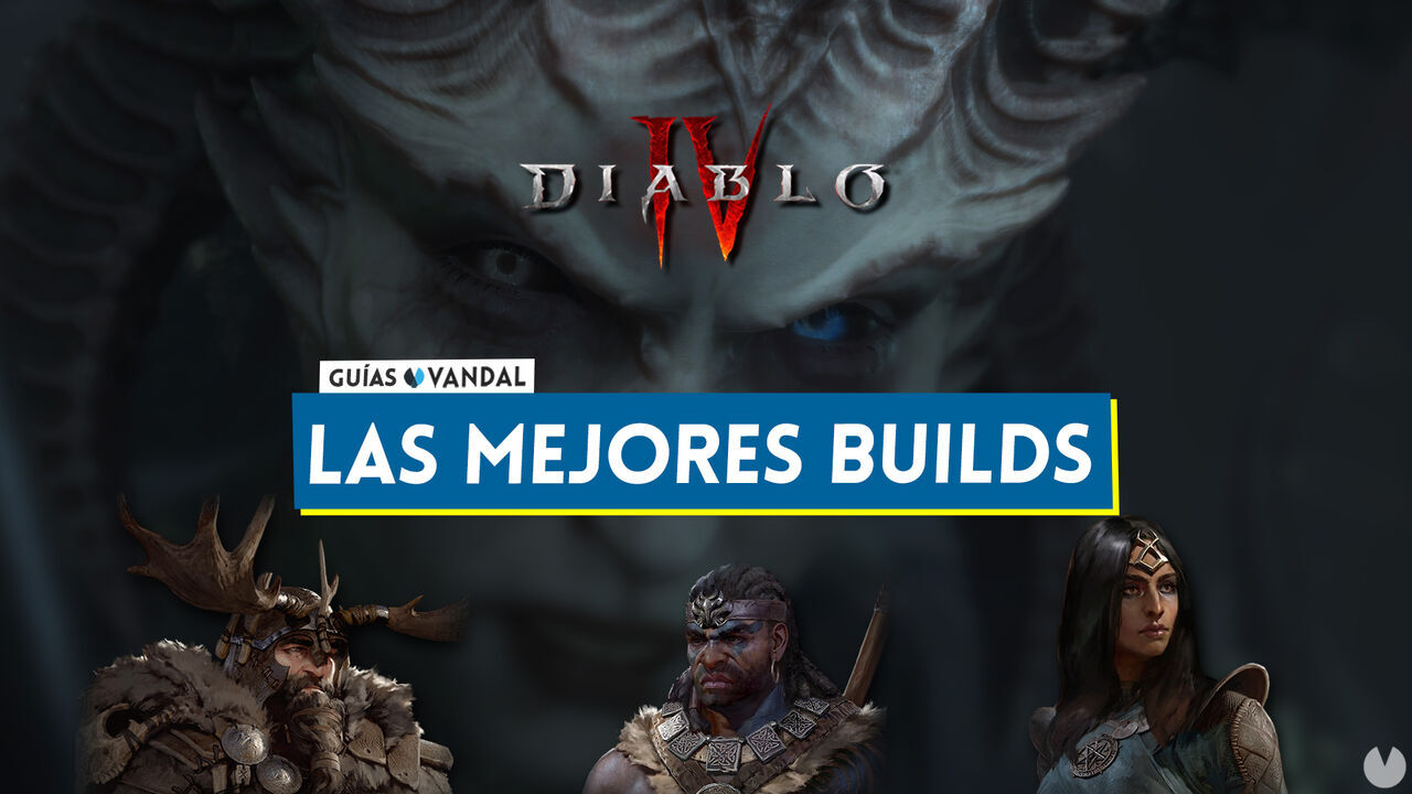 Diablo 4: Las MEJORES builds para cada clase de personaje - Diablo 4