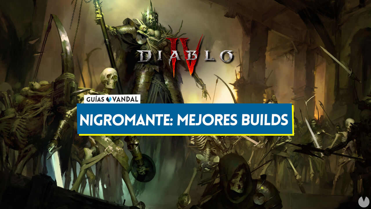 Diablo 4: Las mejores builds para el Nigromante - Diablo 4