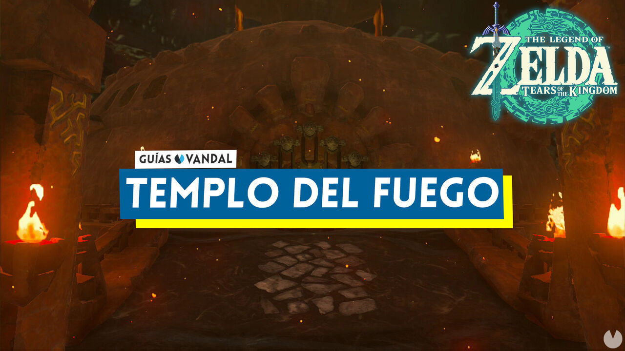 Templo del Fuego al 100% en Zelda: Tears of the Kingdom - The Legend of Zelda: Tears of the Kingdom