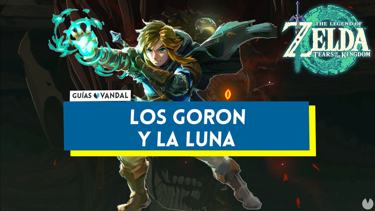 Los goron y la luna en Zelda: Tears of the Kingdom - The Legend of Zelda: Tears of the Kingdom