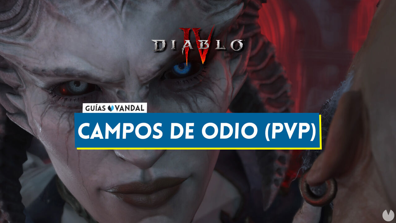 Campos de odio de Diablo 4: Cmo jugar PvP, ubicaciones, detalles y recompensas - Diablo 4