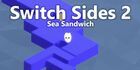 Switch Sides 2 - Sea Sandwich