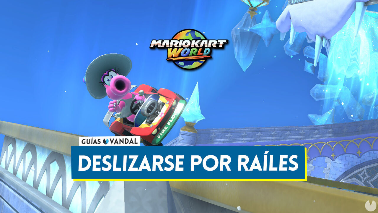 Mario Kart World: Cmo deslizarse por rales y qu ventajas tiene? - Mario Kart World