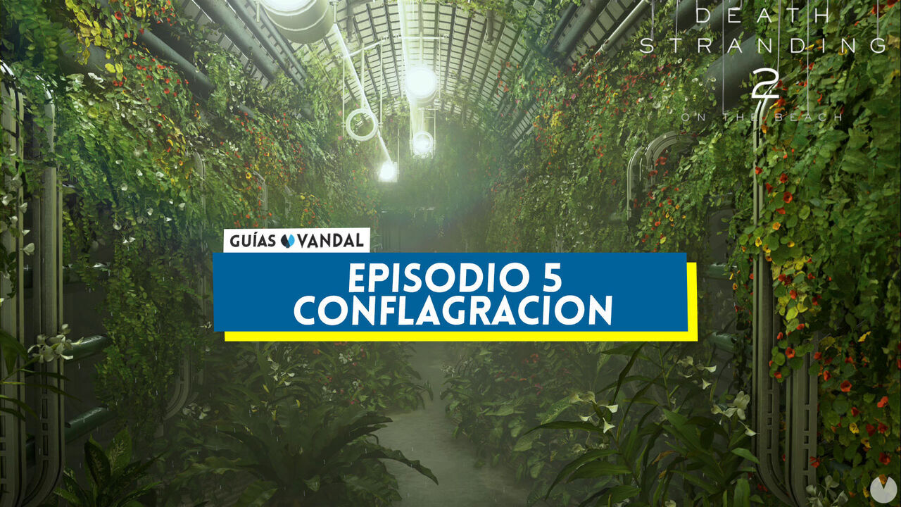 Episodio 5: Conflagracin al 100% en Death Stranding 2 - Death Stranding 2
