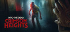 Into the Dead: Crimson Heights