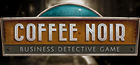 Portada Coffee Noir - Business Detective Game