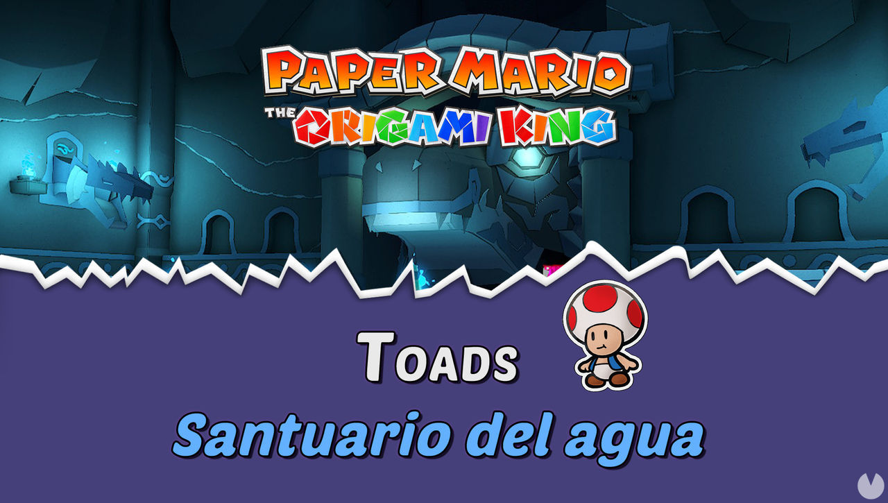 TODOS los Toads en Santuario del agua de Paper Mario The Origami King - Paper Mario: The Origami King