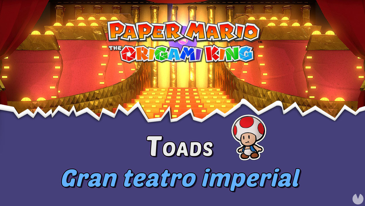 TODOS los Toads en Gran teatro imperial de Paper Mario The Origami King - Paper Mario: The Origami King
