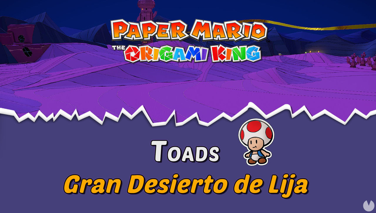 TODOS los Toads en Gran Desierto de Lija de Paper Mario The Origami King - Paper Mario: The Origami King