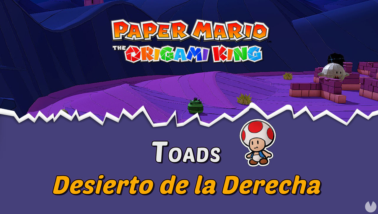 TODOS los Toads en Desierto de la Derecha de Paper Mario The Origami King - Paper Mario: The Origami King