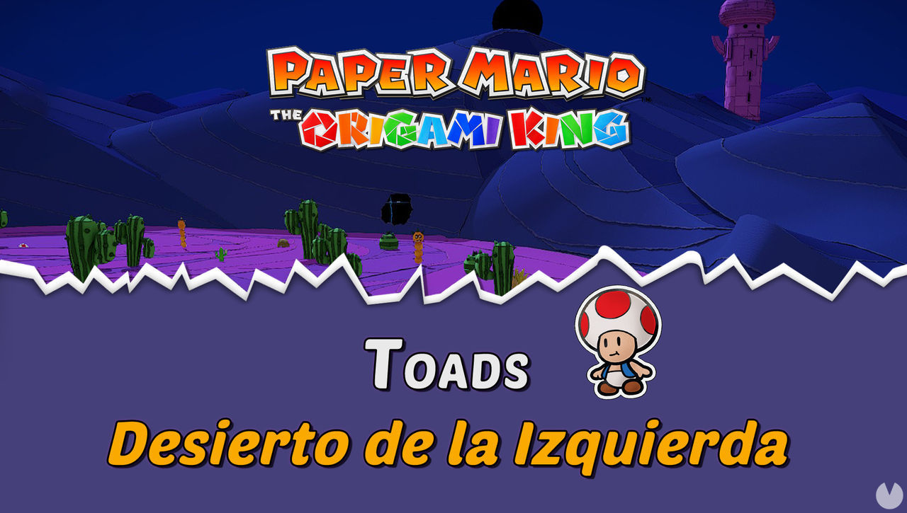 TODOS los Toads en Desierto de la Izquierda de Paper Mario The Origami King - Paper Mario: The Origami King