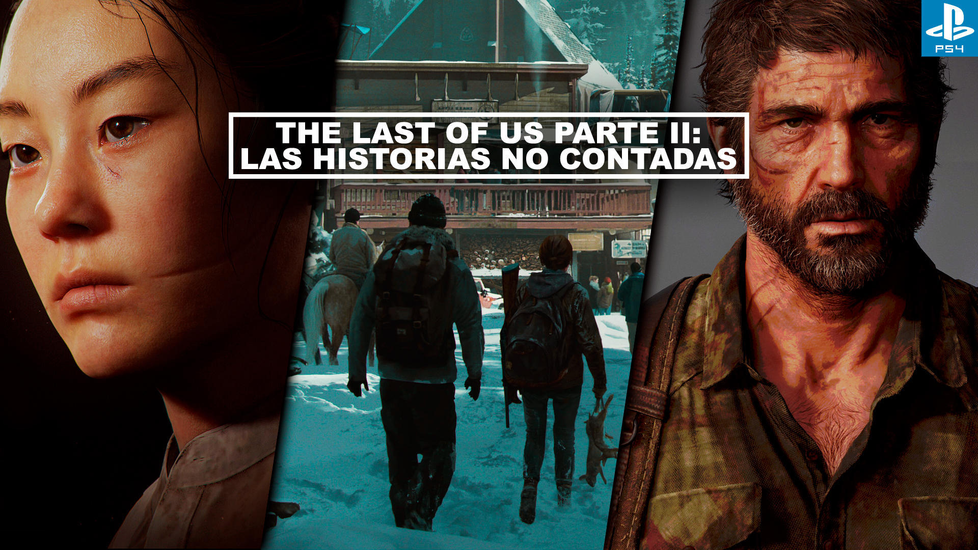The Last of Us Parte II: Las historias no contadas