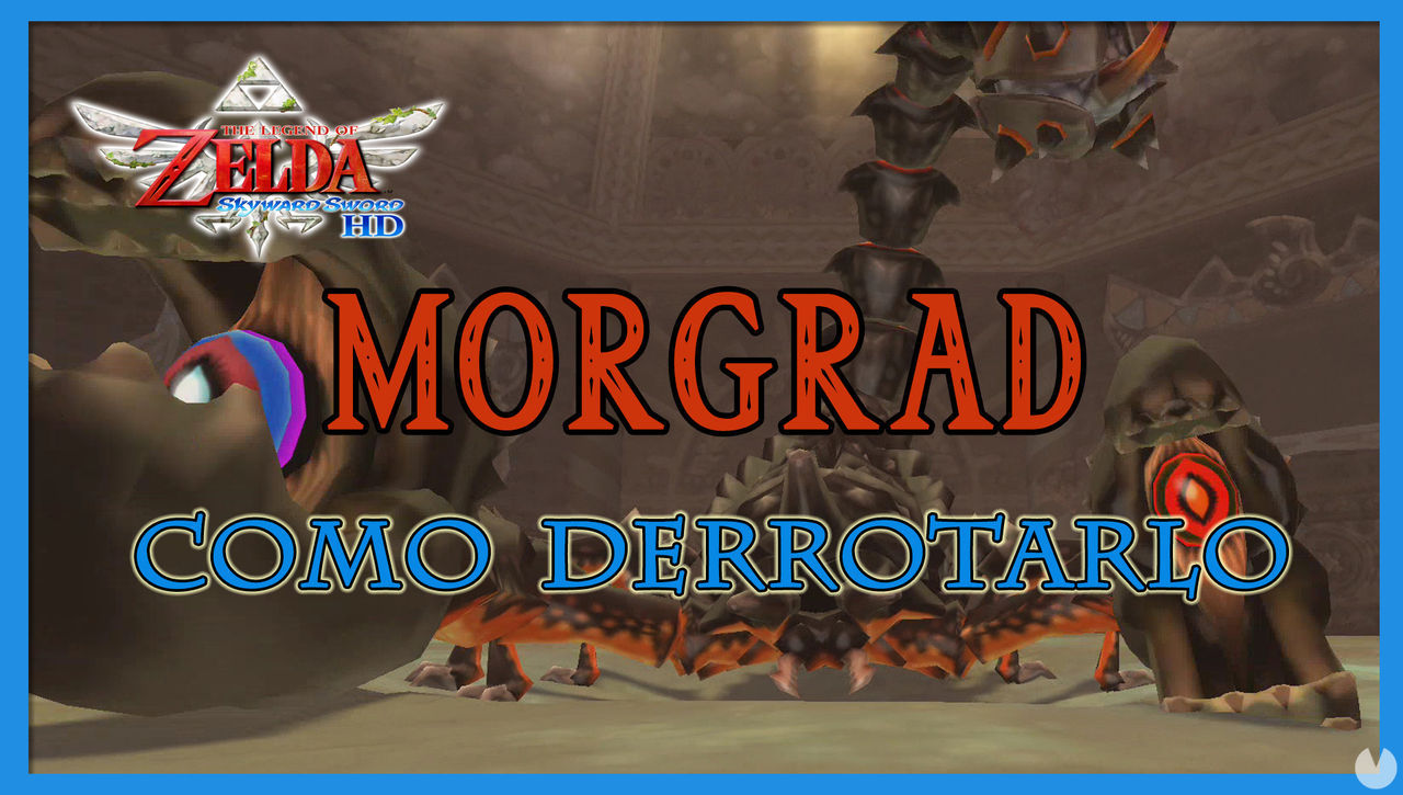 Morgrad en The Legend of Zelda: Skyward Sword HD - Estrategias para derrotarlo - The Legend of Zelda: Skyward Sword HD