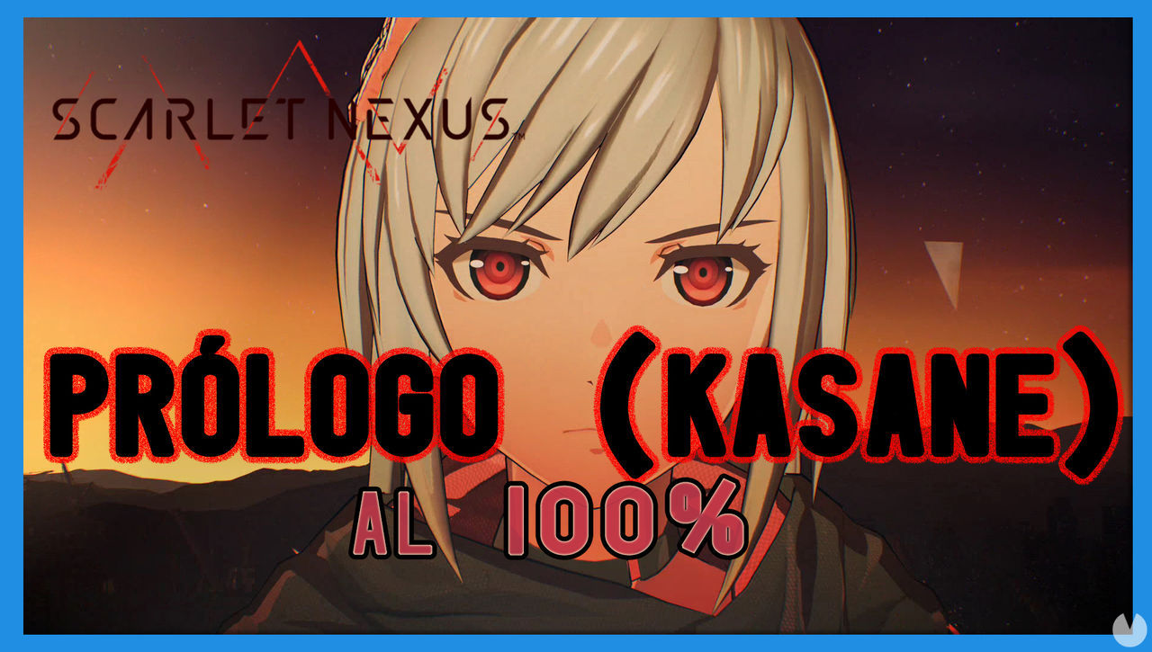 Prlogo (Kasane) al 100% en Scarlet Nexus - Scarlet Nexus
