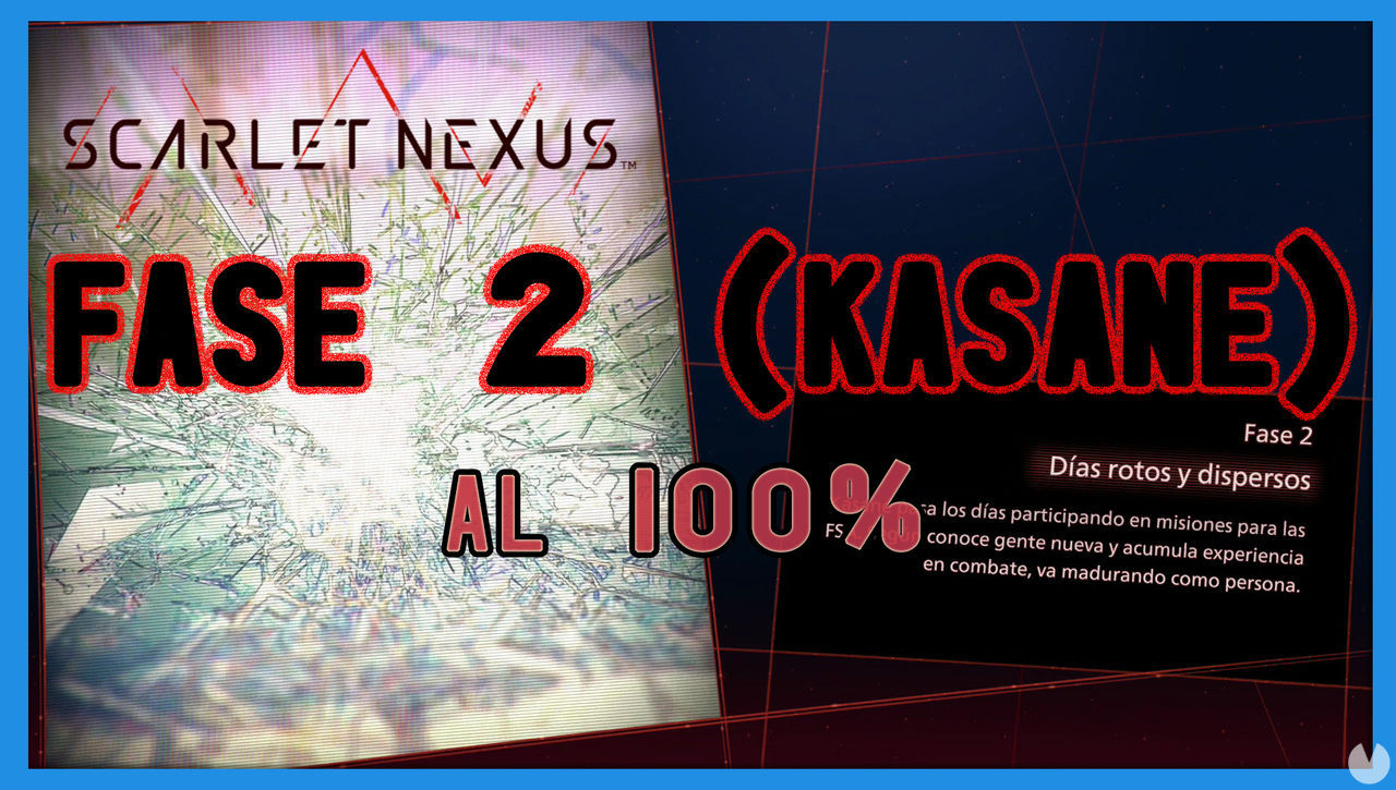 Fase 2: Das rotos y dispersos al 100% en Scarlet Nexus - Scarlet Nexus
