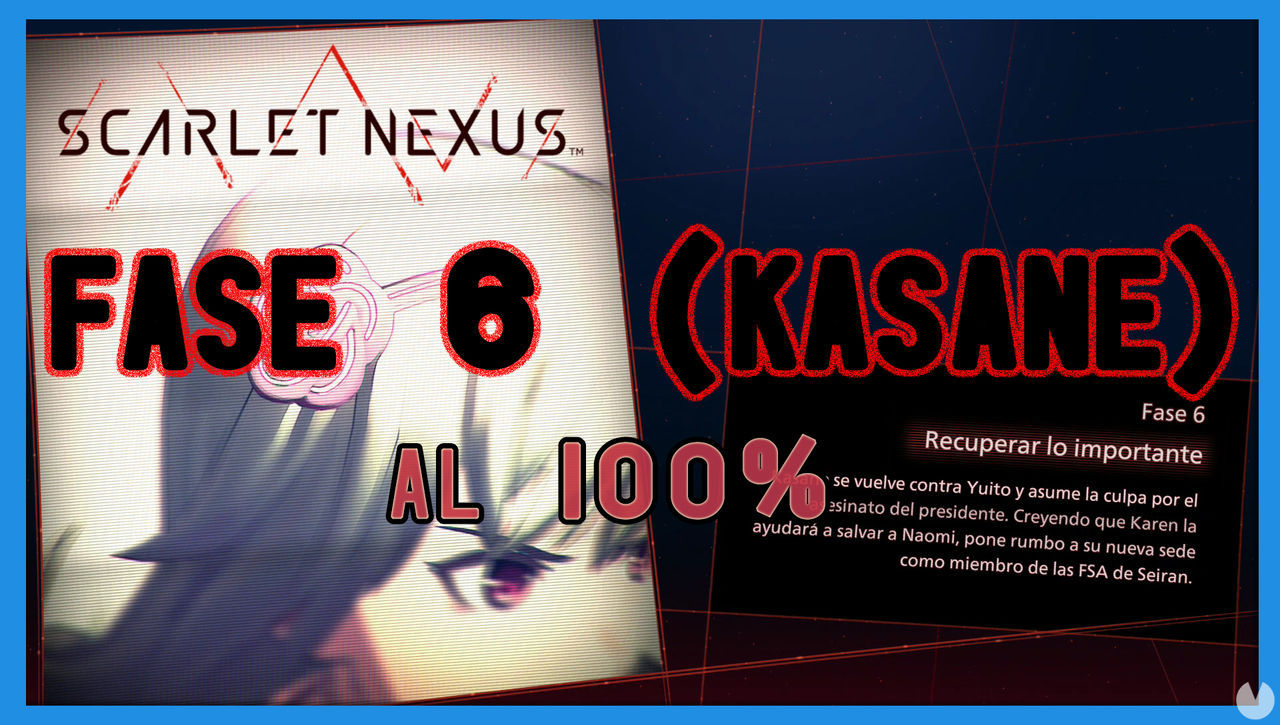 Fase 6: Recuperar lo importante al 100% en Scarlet Nexus - Scarlet Nexus