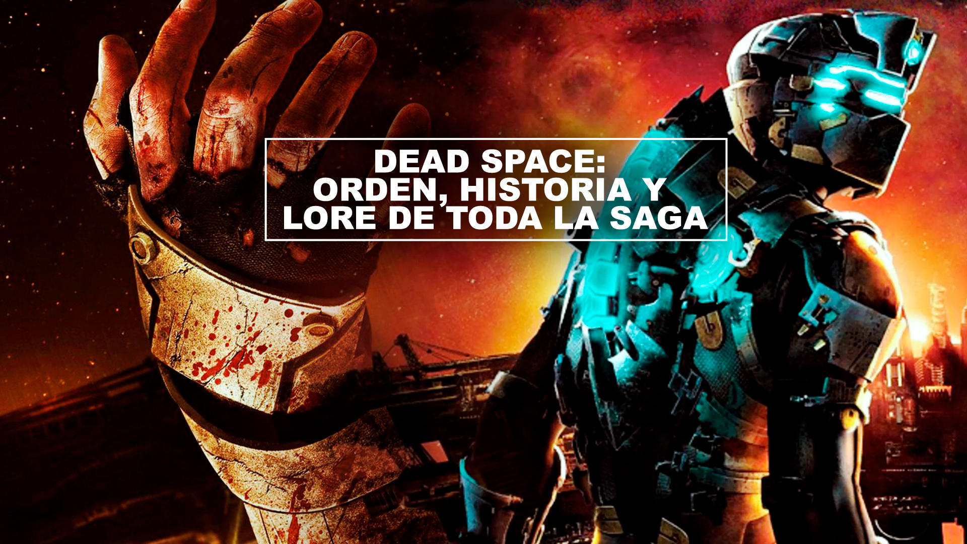 Dead Space: orden, historia y lore de toda la saga