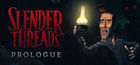 Slender Threads: Prologue